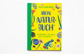 LAURENCE KING VERLAG  Mein Naturbuch Entdecken, erforschen und gestalten...