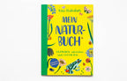 LAURENCE KING VERLAG  Mein Naturbuch Entdecken, erforschen und gestalten...